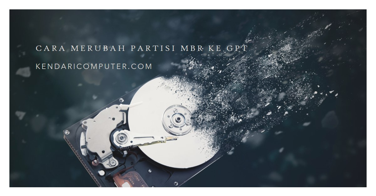 Cara Merubah Partisi MBR ke GPT